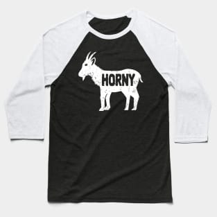 Horny Goat Funny adult humor mens Inappropriate Baseball T-Shirt